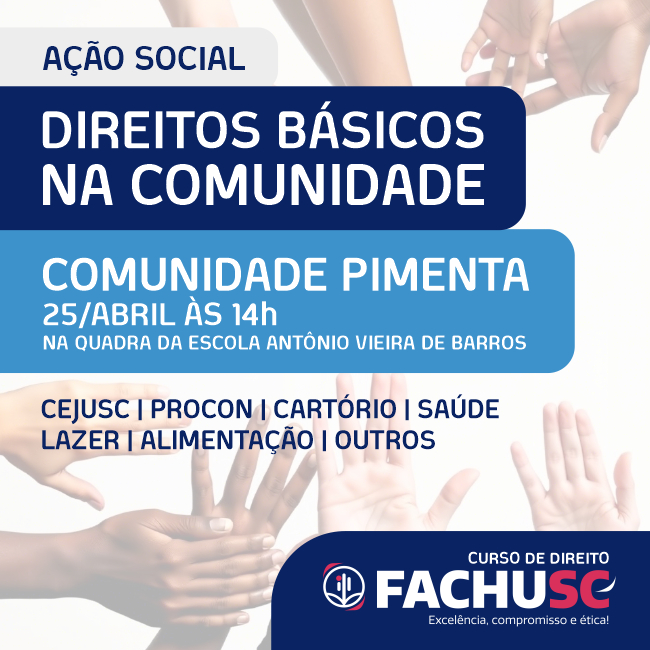 Comando Curso de Direito da FACHUSC realizará a Ação Social: Direitos Básicos na Comunidade.