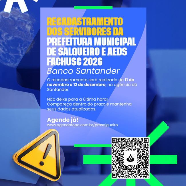 Comando para notícia - Aberto o Recadastramento dos Servidores da Prefeitura de Salgueiro e AEDS/FACHUSC 2026.