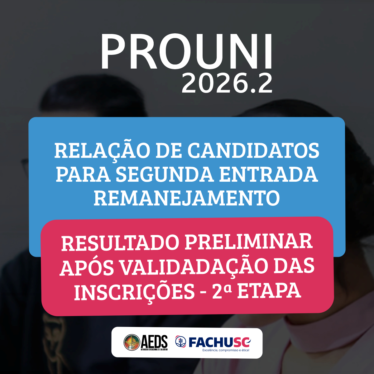 PROUNI-PE-2026 - Relação de Candidatos para Segunda Entrada - Resultado Preliminar Após Validadação das Inscrições - 2ª ETAPA